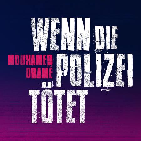 Cover des Podcasts "Mouhamed Dramé – Wenn die Polizei tötet"