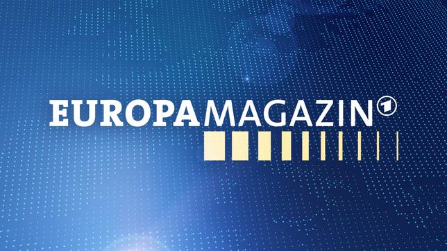 Bild: Das Erste Europamagazin