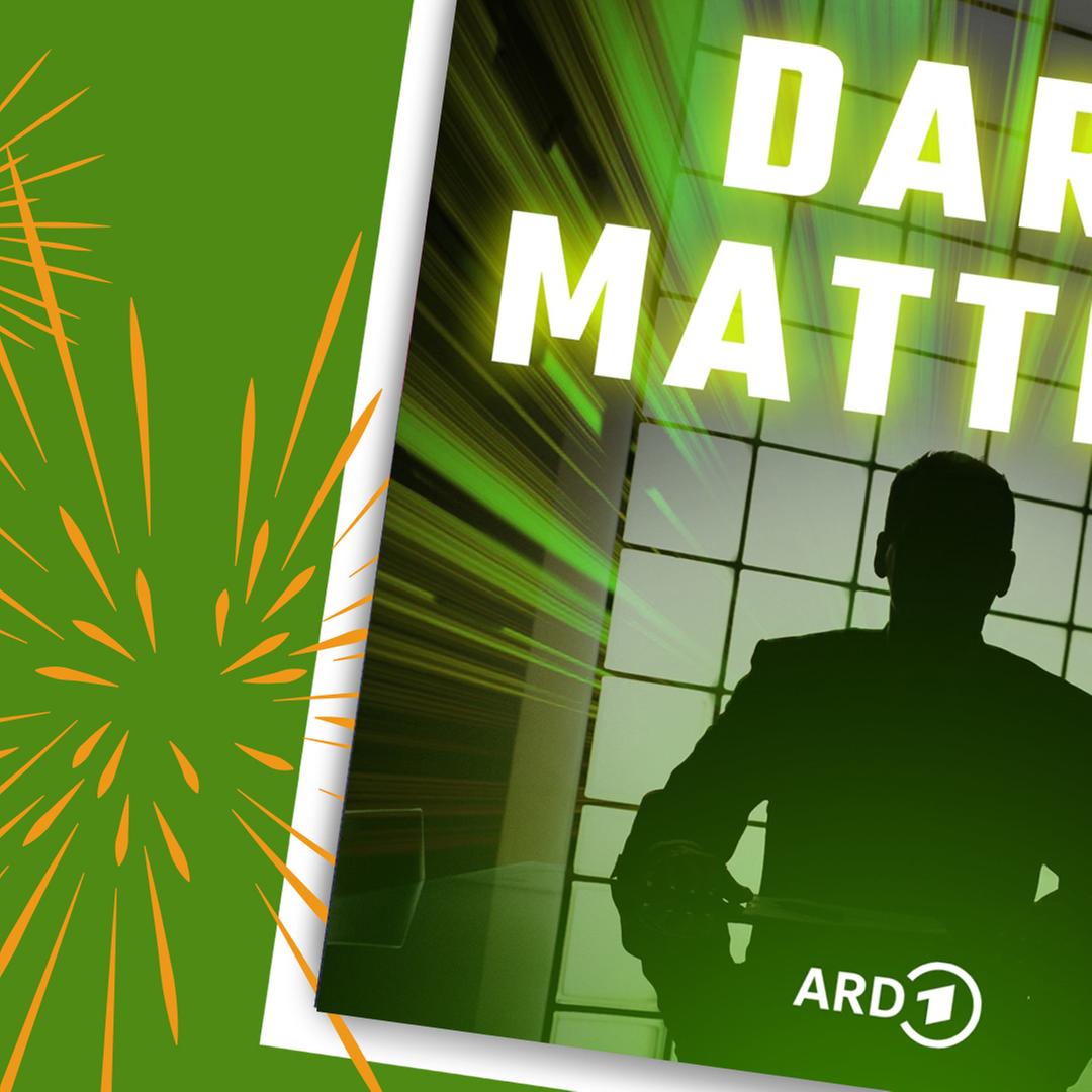 Cover Top Dokus ARD Audiothek 2024: Dark Matters