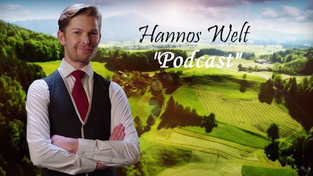 Hannos Welt – Teil 60: "Podcast"